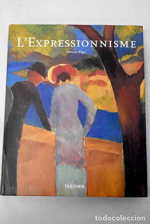 Livros em segunda m&atilde;o: L expressionnisme une r&eacute;volution artistique allemande.- Elger, Dietmar