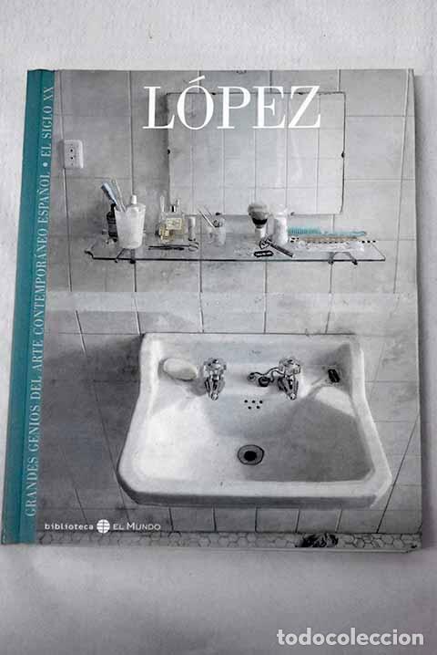 Livres: Antonio L&oacute;pez: L&oacute;pez, Antonio.- L&oacute;pez, Antonio