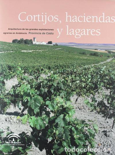 Livres: Cortijos, haciendas y lagares. Provincia de C&aacute;diz- 9788480953078