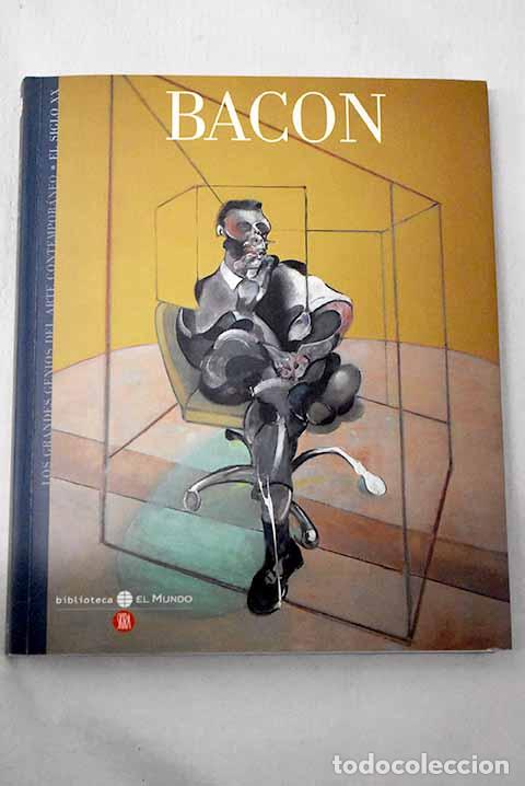 books: Bacon: : Unidad.: 2006.: 21 cm. 189 p. il. col. y n. Encuadernaci&oacute;n en tapa blanda de editorial