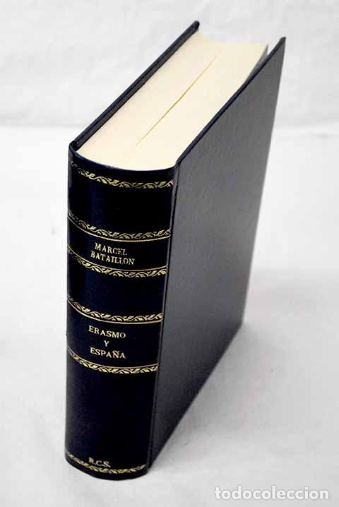 Libros: Erasmo y Espa&ntilde;a: estudios sobre la historia espiritual del siglo XVI.- Bataillon, Marcel