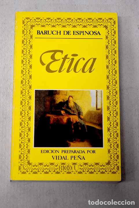 Libros: &Eacute;tica demostrada seg&uacute;n el orden geom&eacute;trico.- Spinoza, Benedictus de
