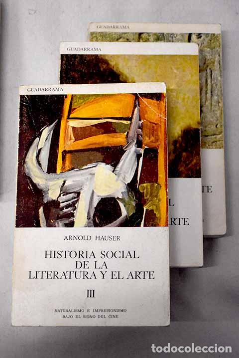 Libros: Historia social de la literatura y el arte.- Hauser, Arnold