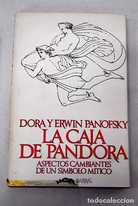Libros: La caja de Pandora: aspectos cambiantes de un s&iacute;mbolo m&iacute;tico.- Panofsky, Dora