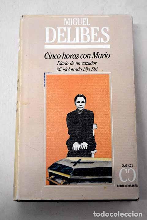Libros: Cinco horas con Mario.- Delibes, Miguel