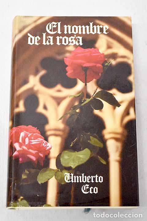 Libros: El nombre de la rosa.- Eco, Umberto