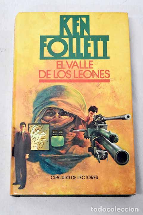 Libros: El valle de los leones.- Follett, Ken