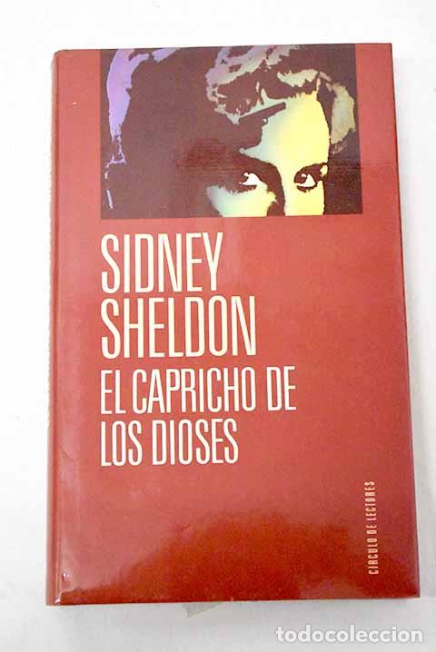 Libros: El capricho de los dioses.- Sheldon, Sidney