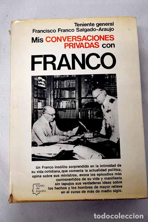 Libri di seconda mano: Mis conversaciones privadas con Franco.- Franco Salgado-Araujo, Francisco