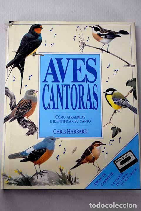 Libri di seconda mano: Aves cantoras: Harbard, Chris.- Harbard, Chris