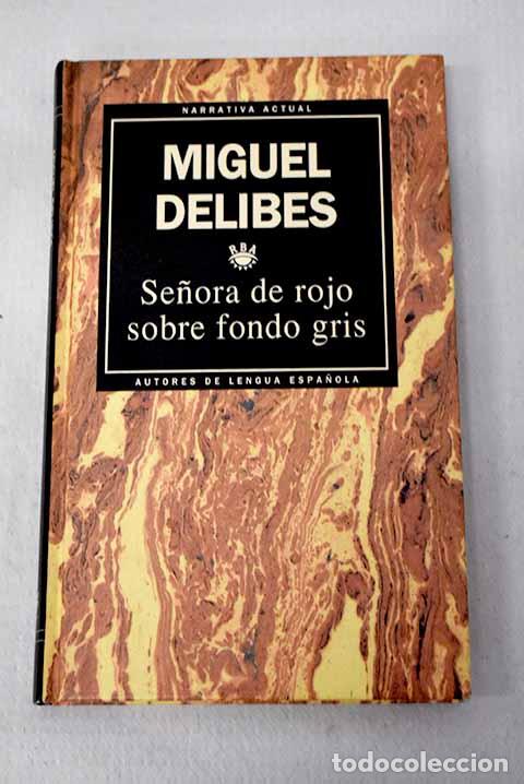 Libri di seconda mano: Se&ntilde;ora de rojo sobre fondo gris.- Delibes, Miguel