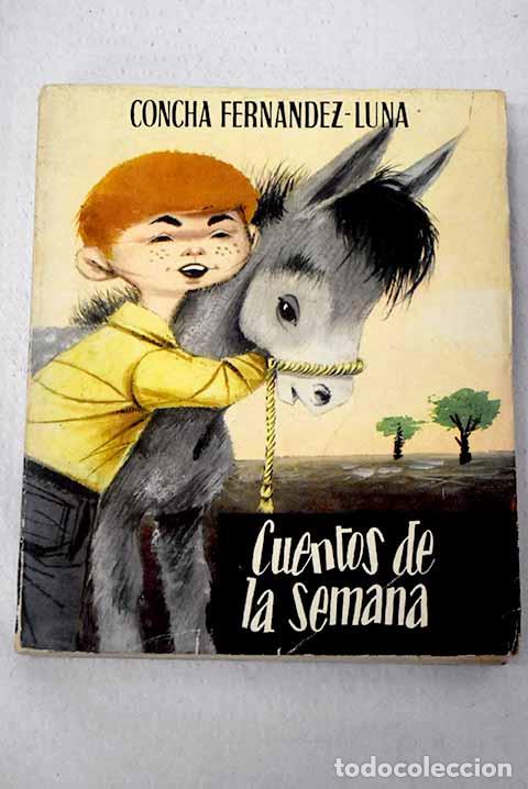 Libri di seconda mano: Cuentos de la semana.- Fern&aacute;ndez-Luna, Concepci&oacute;n