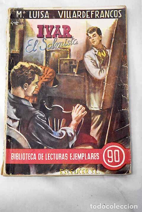 Libri di seconda mano: Ivar el salmista: Villardefrancos, Marisa.- Villardefrancos, Marisa