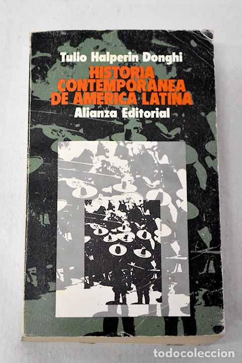 Libros: Historia contempor&aacute;nea de Am&eacute;rica Latina.- Halperin Donghi, Tulio