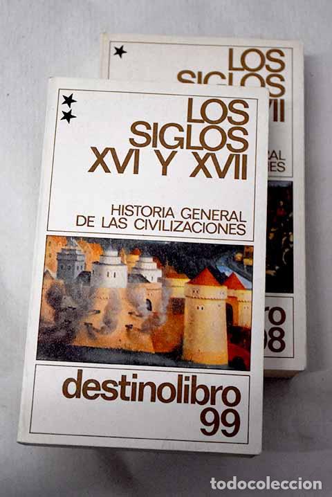 Libros: Los siglos XVI y XVII: el progreso de la civilizaci&oacute;n europea y la decadencia de Oriente (1492-1715)