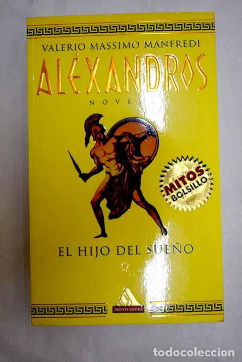Livros em segunda m&atilde;o: El hijo del sue&ntilde;o: Manfredi, Valerio Massimo.- Manfredi, Valerio Massimo