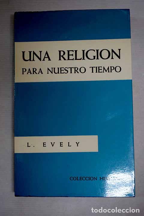 Livros em segunda m&atilde;o: Una religi&oacute;n para nuestro tiempo.- Evely, Louis