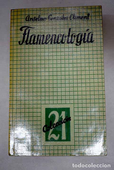 Livros em segunda m&atilde;o: Flamencolog&iacute;a: toros, cante y baile.- Gonz&aacute;lez Climent, Anselmo