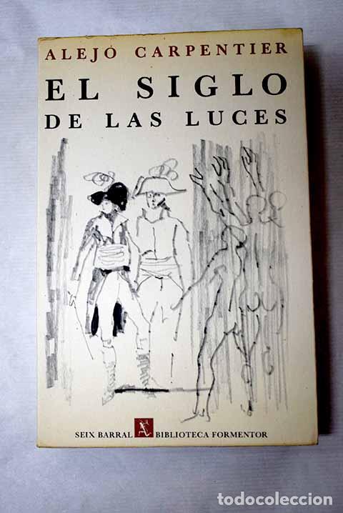 Libros: El siglo de las luces.- Carpentier, Alejo