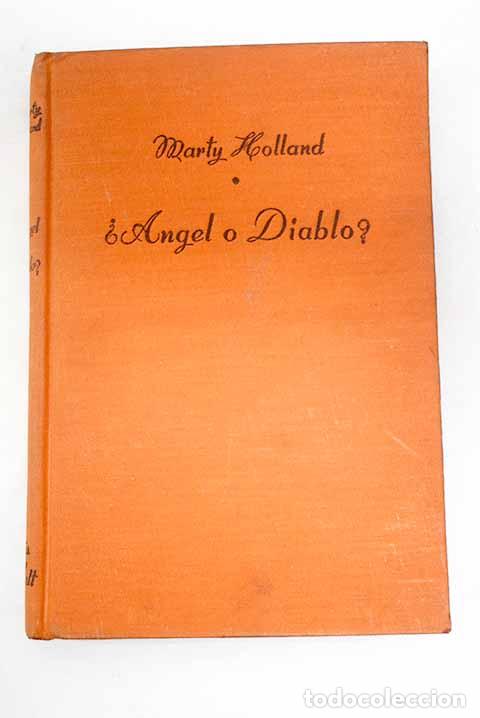 Livres: &iquest;&Aacute;ngel o diablo?: Holland, Marty.- Holland, Marty