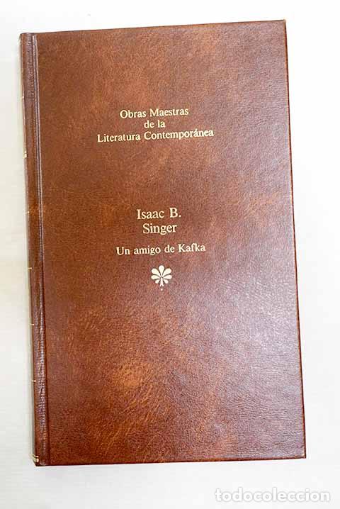 Livres: Un amigo de Kafka: Singer, Isaac Bashevis.- Singer, Isaac Bashevis