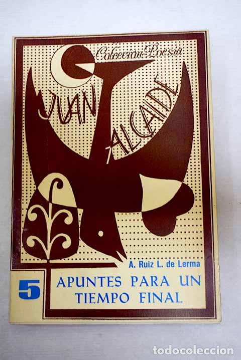 Livros em segunda m&atilde;o: Apuntes para un tiempo final.- Ruiz L&oacute;pez de Lerma, Antonio