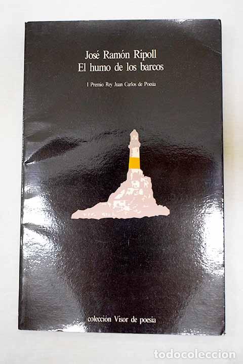 Livros em segunda m&atilde;o: El humo de los barcos.- Ripoll, Jos&eacute; Ram&oacute;n