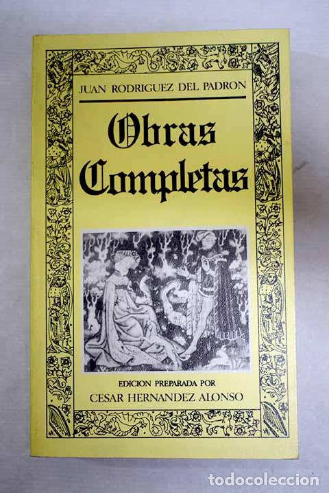 Libros: Obras completas: Rodr&iacute;guez del Padr&oacute;n, Juan.- Rodr&iacute;guez del Padr&oacute;n, Juan