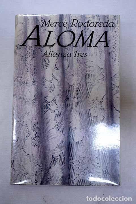 Libros: Aloma: Rodoreda, Merce.- Rodoreda, Merce