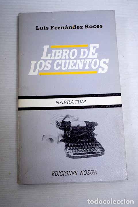Libros: Libro de los cuentos.- Fern&aacute;ndez Roces, Luis