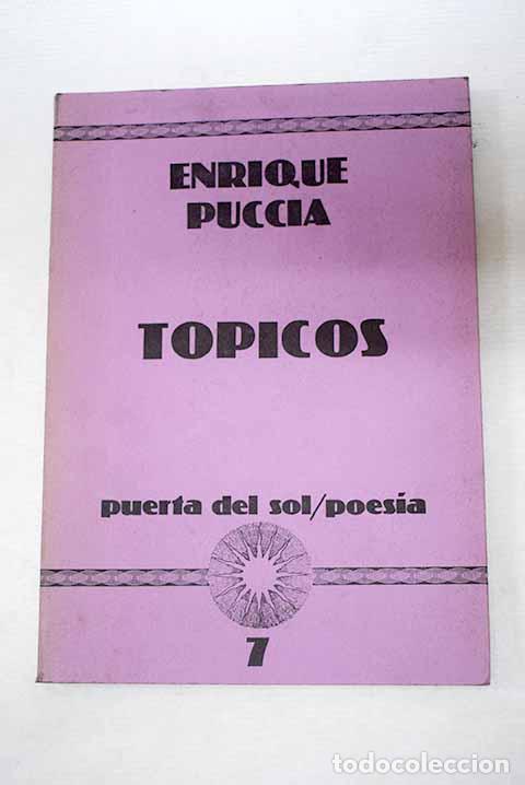 Libros: T&oacute;picos (1972-1982): Puccia, Enrique H..- Puccia, Enrique H.