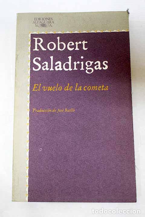 Libros: El vuelo de la cometa.- Saladrigas, Robert