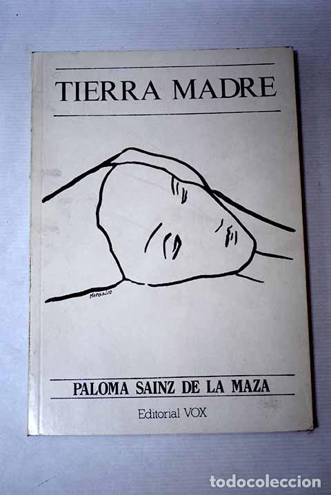 Libros: Tierra madre: S&aacute;inz de la Maza, Paloma.- S&aacute;inz de la Maza, Paloma