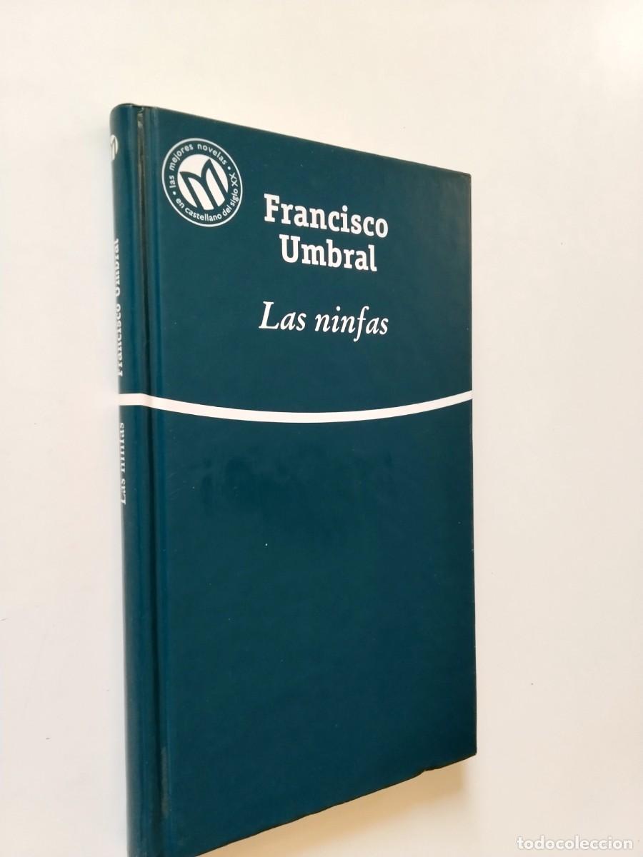 Libri di seconda mano: Francisco Umbral (Pr&oacute;logo de Gonzalo Santonja) - Las ninfas