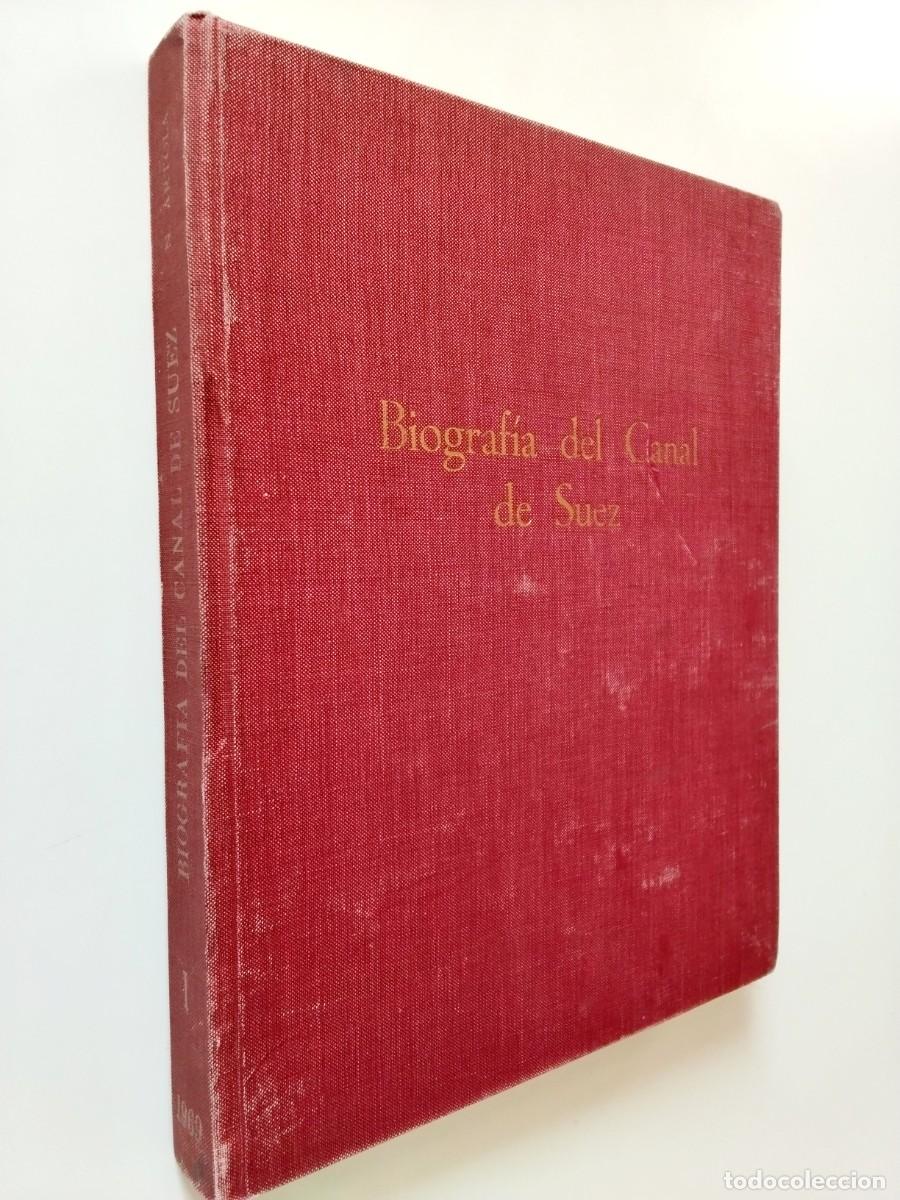 Libri di seconda mano: Nemesio Artola - Biograf&iacute;a del Canal de Suez. Tomo I