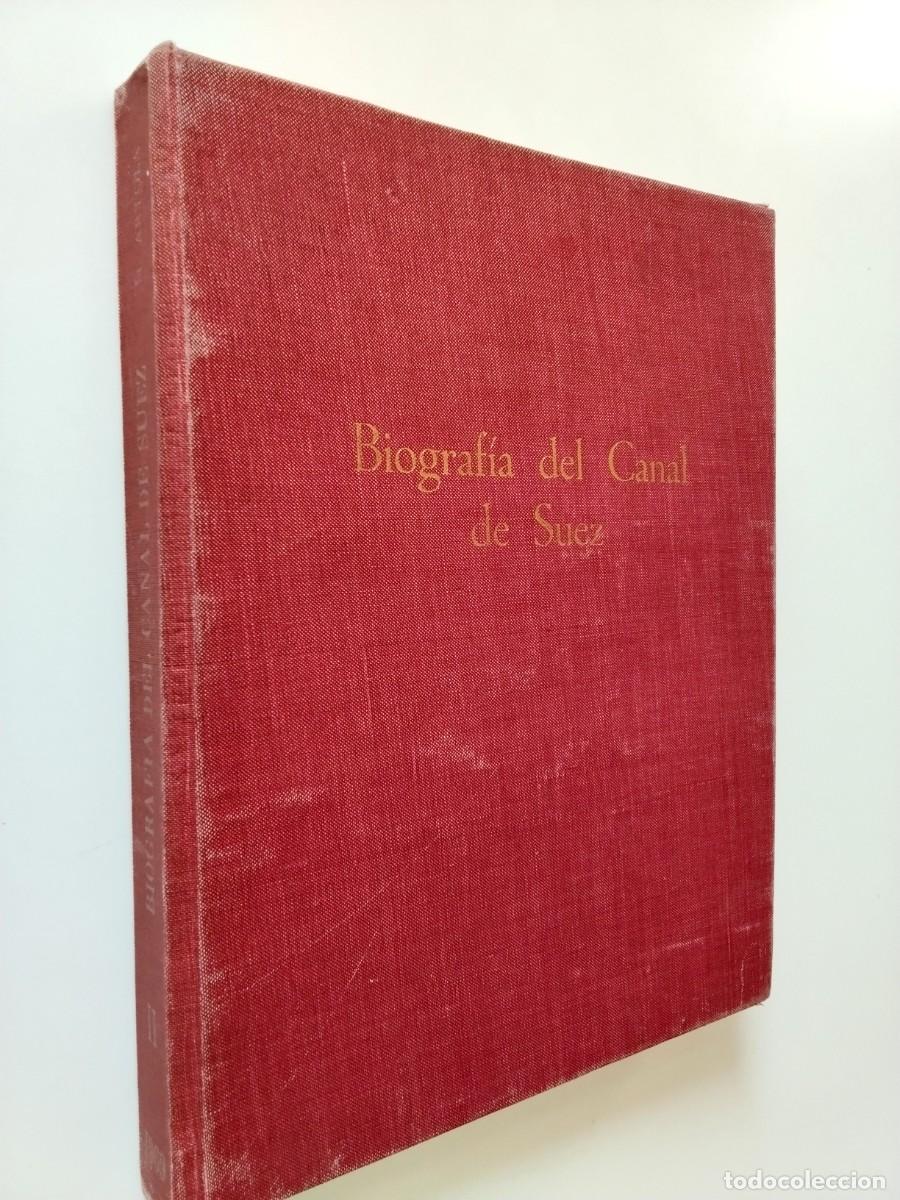 Libros: Nemesio Artola - Biograf&iacute;a del Canal de Suez. Tomo II