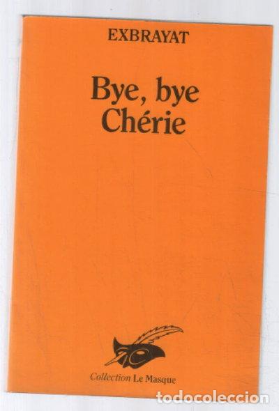 Livros em segunda m&atilde;o: Bye, bye, ch&eacute;rie- 9782702402634