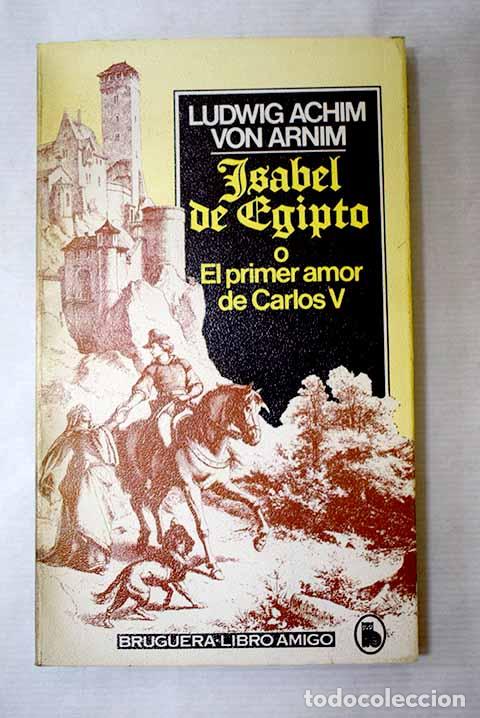Livros em segunda m&atilde;o: Isabel de Egipto: Arnim, Ludwig Achim von.- Arnim, Ludwig Achim von