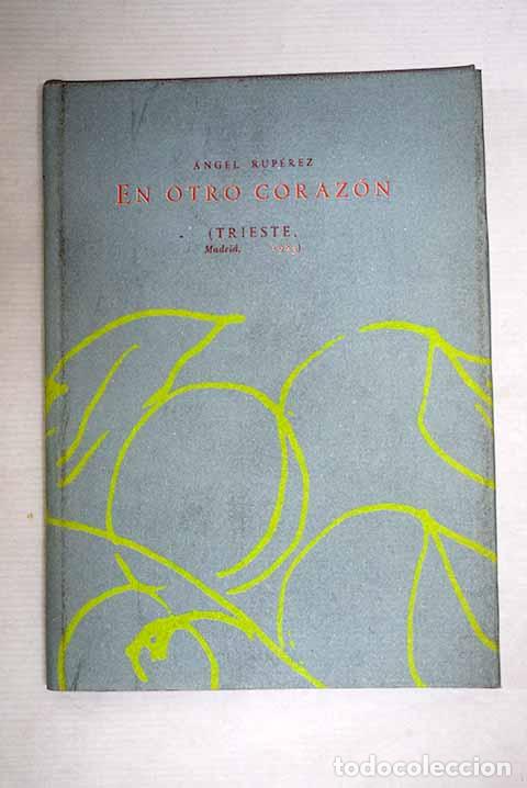 Livros em segunda m&atilde;o: En otro coraz&oacute;n: Rup&eacute;rez, &Aacute;ngel.- Rup&eacute;rez, &Aacute;ngel