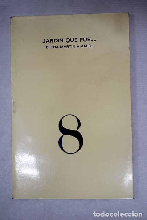 Livros em segunda m&atilde;o: Jard&iacute;n que fue: Mart&iacute;n Vivaldi, Elena.- Mart&iacute;n Vivaldi, Elena