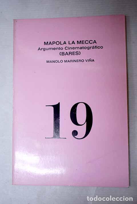 Livros em segunda m&atilde;o: Mapola la Mecca : argumento cinematogr&aacute;fico: (bares).- Marinero, Manolo