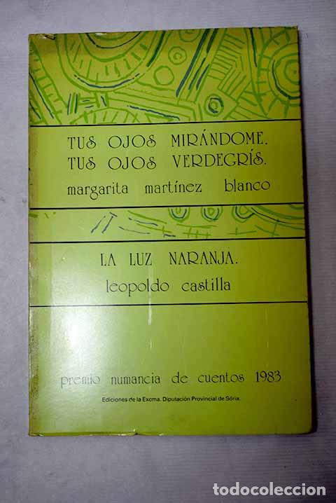 Livros em segunda m&atilde;o: Tus ojos mir&aacute;ndome, tus ojos verdegris.- Mart&iacute;nez Blanco, Margarita