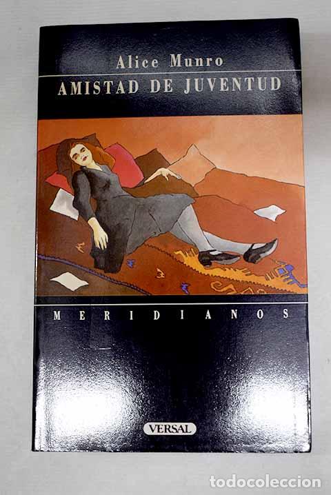 Livros em segunda m&atilde;o: Amistad de juventud: Munro, Alice.- Munro, Alice