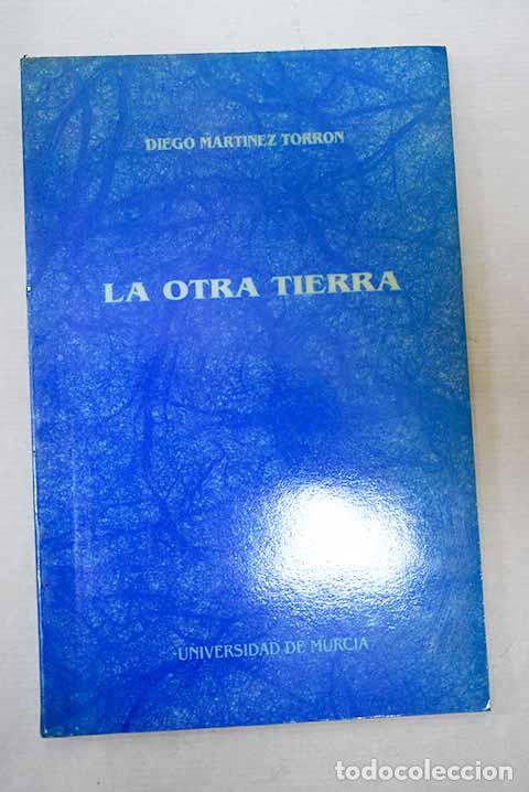 Livros em segunda m&atilde;o: La otra tierra: Mart&iacute;nez Torr&oacute;n, Diego.- Mart&iacute;nez Torr&oacute;n, Diego