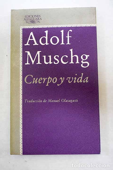 Livros em segunda m&atilde;o: Cuerpo y vida: Muschg, Adolf.- Muschg, Adolf