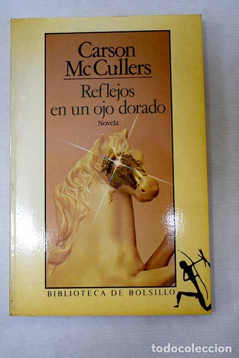 Livros em segunda m&atilde;o: Reflejos en un ojo dorado.- McCullers, Carson