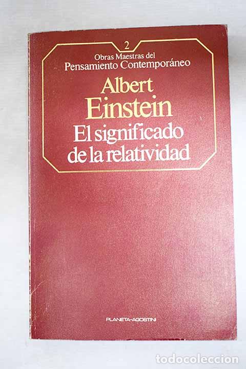 Livros em segunda m&atilde;o: Sobre la teor&iacute;a especial y la teor&iacute;a general de la relatividad ; El significado de la relatividad