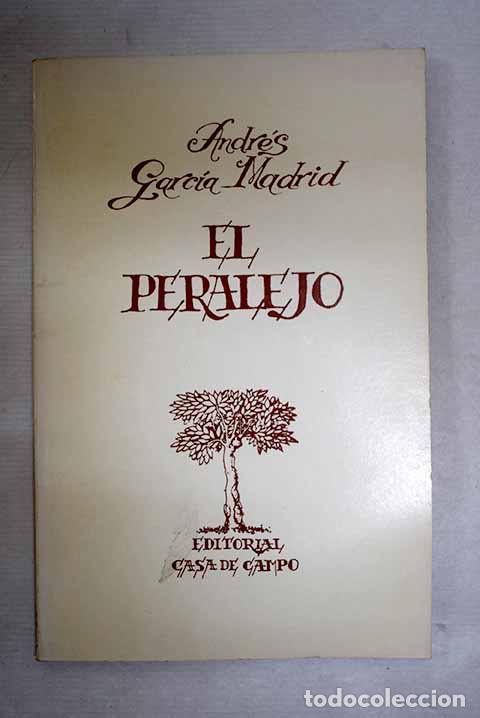 Livres: El Peralejo: Garc&iacute;a Madrid, Andr&eacute;s.- Garc&iacute;a Madrid, Andr&eacute;s