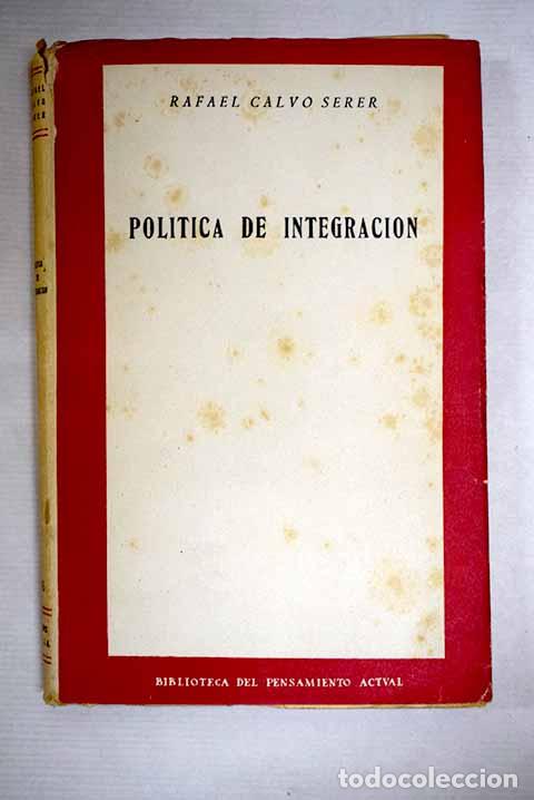 Livres: Pol&iacute;tica de integraci&oacute;n.- Calvo Serer, Rafael