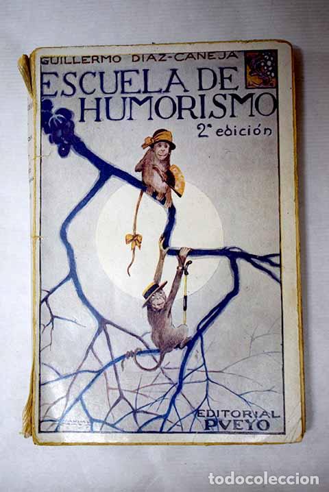 Livres: Escuela de humorismo.- D&iacute;az-Caneja, Guillermo